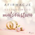 Afirmacje szczesliwego malzenstwa – wersja dla mezczyzn