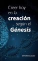 Creer hoy en la creacio?n segu?n el Ge?nesis