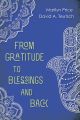 From Gratitude to Blessings and Back