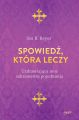 Spowiedz, ktora leczy