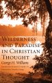 Wilderness and Paradise in Christian Thought