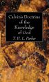 Calvin’s Doctrine of the Knowledge of God