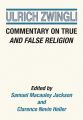 Commentary on True and False Religion