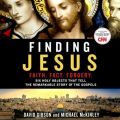 Finding Jesus: Faith. Fact. Forgery.