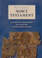 Nowy Testament. Historyczne wprowadzenie do literatury wczesnochrzescijanskiej