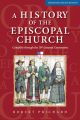 A History of the Episcopal Church (Third Revised Edition)