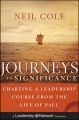 Journeys to Significance. Charting a Leadership Course from the Life of Paul