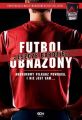 Futbol jeszcze bardziej obnazony