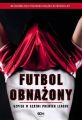 Futbol obnazony. Szpieg w szatni Premier League