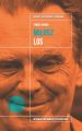 Czeslaw Milosz. Los