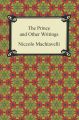 The Prince and Other Writings