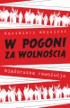 W pogoni za wolnoscia. Bialoruska rewolucja