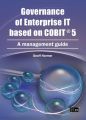 Governance of Enterprise IT based on COBIT 5