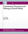 Community Detection and Mining in Social Media