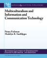 Multiculturalism and Information and Communication Technology