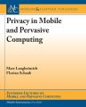 Privacy in Mobile and Pervasive Computing