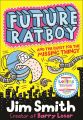 Future Ratboy and the Quest for the Missing Thingy