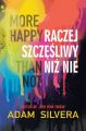 More Happy Than Not Raczej szczesliwy niz nie