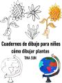 Cuadernos de dibujo para ninos: como dibujar plantas