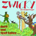 Zwicky der Wolpertinger, Gutti und Spa? haben...