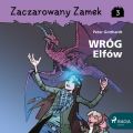 Zaczarowany Zamek 3 - Wrog Elfow