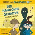 Der Mann ohne Schatten - Karo und Blaumann 2