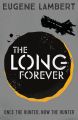 The Long Forever