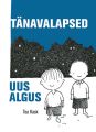 Tanavalapsed. Uus algus