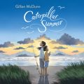 Caterpillar Summer (Unabridged)