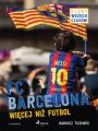 FC Barcelona - Wiecej niz futbol