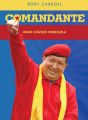 Comandante: Hugo Chaveze Venezuela