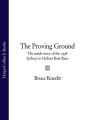 The Proving Ground: The Inside Story of the 1998 Sydney to Hobart Boat Race