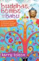 Buddhas, Bombs and the Babu