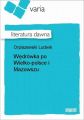 Wedrowka po Wielko-polsce i Mazowszu