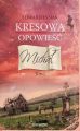 Kresowa opowiesc. Tom I: Michal