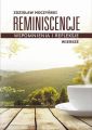 Reminiscencje – wspomnienia i refleksje