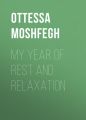 My Year of Rest and Relaxation