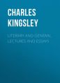 Literary and General Lectures and Essays