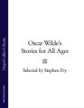 Oscar Wilde’s Stories for All Ages