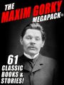 The Maxim Gorky MEGAPACK®