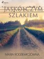 Jaskolczym szlakiem