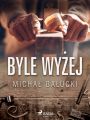 Byle wyzej