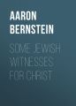 Some Jewish Witnesses For Christ