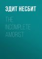 The Incomplete Amorist