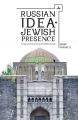 Russian Idea—Jewish Presence