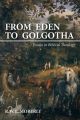 From Eden to Golgotha