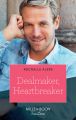 Dealmaker, Heartbreaker