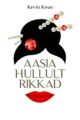 Aasia hullult rikkad