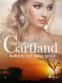 Kobiety tez maja serca - Ponadczasowe historie milosne Barbary Cartland