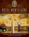 Hotel Monteleone: More Than a Landmark, The Heart of New Orleans Since 1886